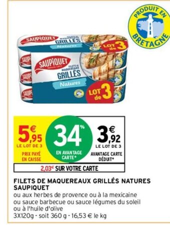 Intermarché FILETS DE MAQUEREAUX GRILLÉS NATURES SAUPIQUET offre