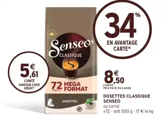 Intermarché DOSETTES CLASSIQUE SENSEO offre