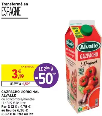Intermarché GAZPACHO L'ORIGINAL ALVALLE offre