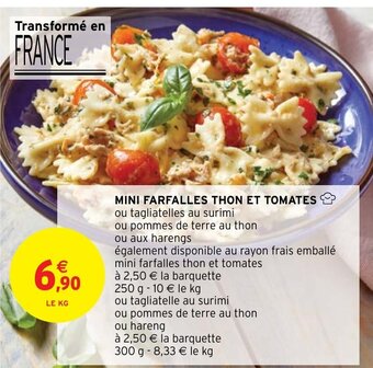 Intermarché MINI FARFALLES THON ET TOMATES offre
