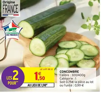 Intermarché CONCOMBRES DE FRANCE offre
