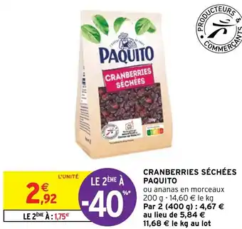 Intermarché CRANBERRIES SÉCHÉES PAQUITO offre