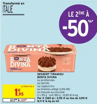 Intermarché DESSERT TIRAMISU BONTA DIVINA offre