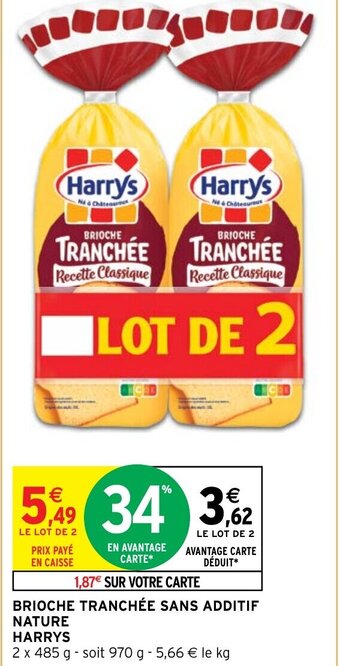 Intermarché BRIOCHE TRANCHÉE SANS ADDITIF NATURE HARRYS offre