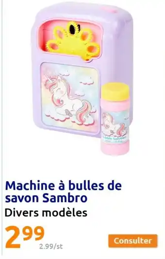 Action Machine à bulles de savon Sambro offre