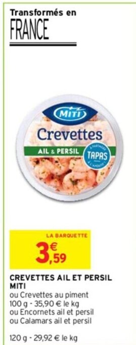 Intermarché CREVETTES AIL ET PERSIL MITI offre