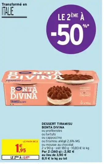 Intermarché DESSERT TIRAMISU BONTA DIVINA offre