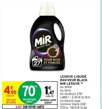 Intermarché LESSIVE LIQUIDE RAVIVEUR BLACK MIR LESSIVE (b) ou white ou laine offre