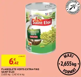 Intermarché FLAGEOLETS VERTS Extra-fins Saint Eloi offre