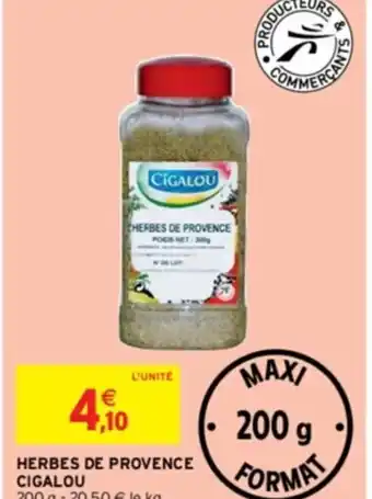 Intermarché HERBES DE CIGALOU 200 g -20,50 € le kg offre