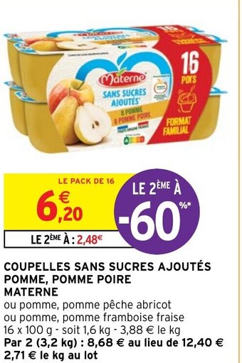 Intermarché COUPELLES SANS SUCRES AJOUTÉS POMME, POMME POIRE MATERNE offre