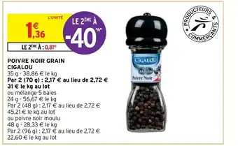 Intermarché POIVRE NOIR GRAIN CIGALOU offre