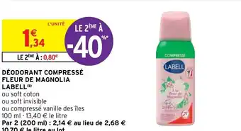 Intermarché DÉODORANT COMPRESSÉ FLEUR DE MAGNOLIA LABELL (b) offre