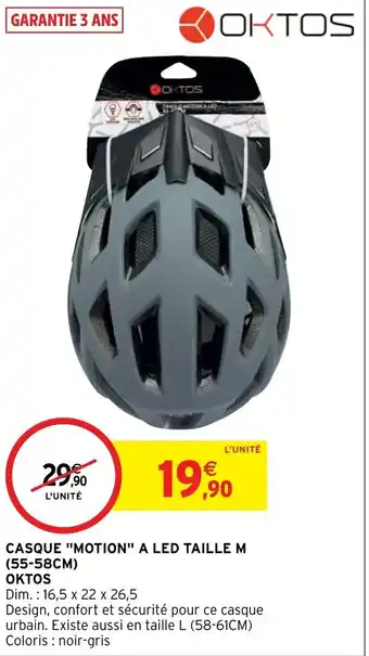 Intermarché CASQUE "MOTION" A LED TAILLE M (55-58CM) OKTOS offre
