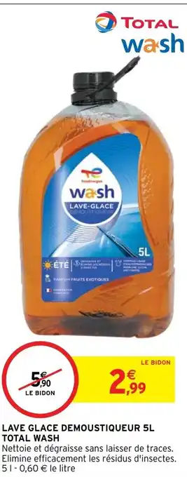 Intermarché LAVE GLACE DEMOUSTIQUEUR 5L TOTAL WASH offre