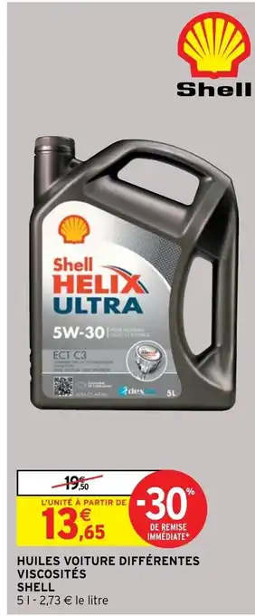 Intermarché HUILES VOITURE DIFFÉRENTES VISCOSITÉS SHELL offre
