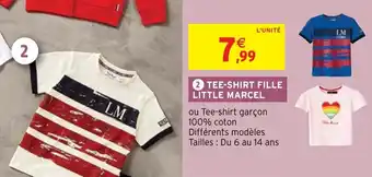 Intermarché 2 TEE-SHIRT FILLE LITTLE MARCEL offre