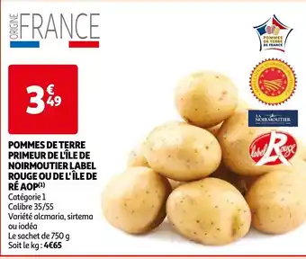Auchan POMMES DE TERRE PRIMEUR DE L'ÎLE DE NOIRMOUTIER LABEL ROUGE OU DE L'ÎLE DE RÉAOP(¹) offre