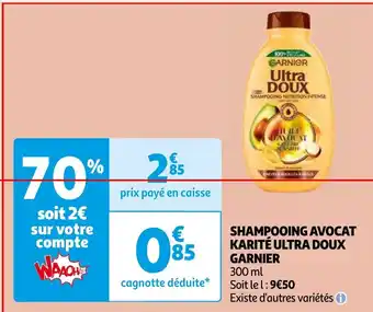Auchan SHAMPOOING AVOCAT KARITÉ ULTRA DOUX GARNIER offre