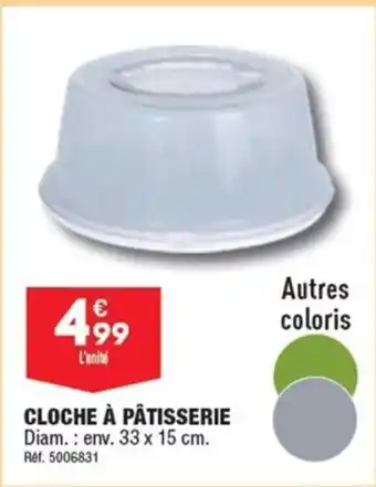 CLOCHE À PÂTISSERIE