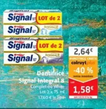 Colruyt Dentifrice Signal Integral 8 offre