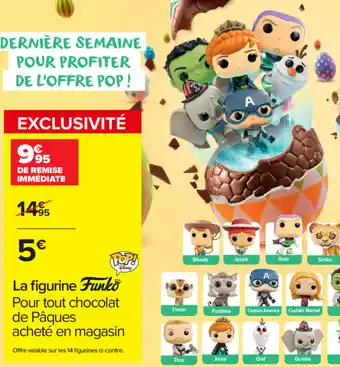 Carrefour Market La figurine Funko Pour tout chocolat offre