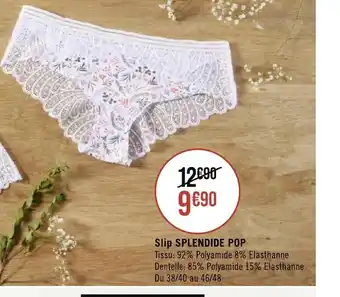 Géant Casino Slip SPLENDIDE POP offre
