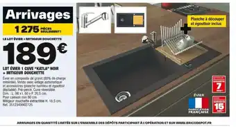 Brico Dépôt LOT ÉVIER 1 CUVE "KATLA" NOIR + MITIGEUR DOUCHETTE offre