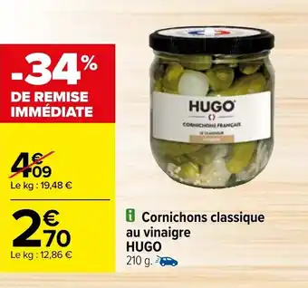 Carrefour i Cornichons classique au vinaigre HUGO offre