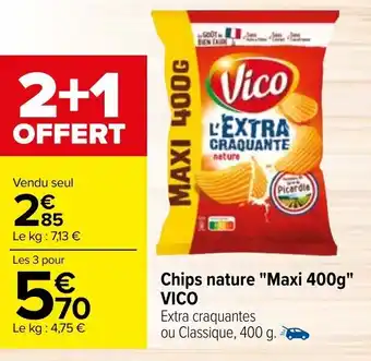 Carrefour Chips nature "Maxi 400g" VICO offre
