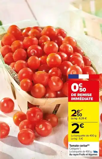 Carrefour Tomate cerise(n) offre