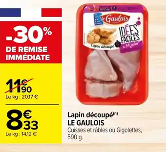 Carrefour Lapin découpé (n) LE GAULOIS offre