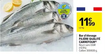 Carrefour Bar d'élevage FILIÈRE QUALITÉ CARREFOUR(t) offre