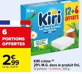 Carrefour KIRI crème (n) 29% M.G. dans le produit fini, 12 portions + 6 offertes, 324 g. offre