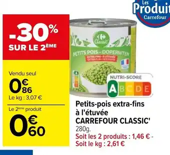 Carrefour Petits-pois extra-fins à l'étuvée CARREFOUR CLASSIC' offre