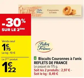 Carrefour Biscuits Couronnes à l'anis REFLETS DE FRANCE offre