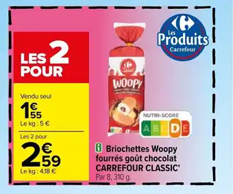 Carrefour Briochettes Woopy fourrés goût chocolat CARREFOUR CLASSIC' offre