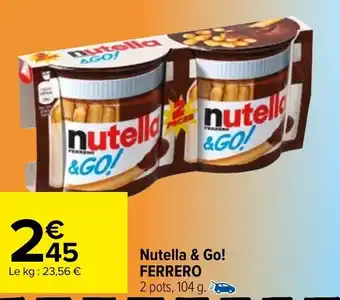 Carrefour Nutella & Go! FERRERO offre