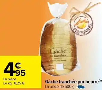 Carrefour Gâche tranchée pur beurre(™) offre