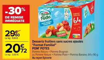 Carrefour Desserts fruitiers sans sucres ajoutés "Format Familial" POM' POTES offre