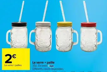 Carrefour Le verre + paille offre