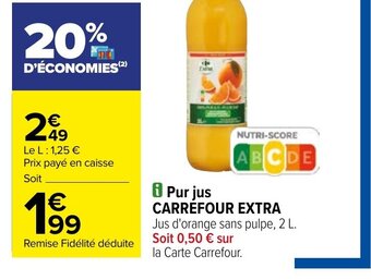 Carrefour Pur jus CARREFOUR EXTRA offre