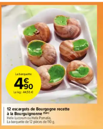 Carrefour Market 12 escargots de Bourgogne recette à la Bourguignonne offre