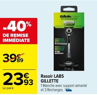 Carrefour Rasoir LABS GILLETTE offre