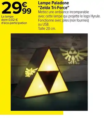 Carrefour Lampe Paladone "Zelda Tri-Force" offre