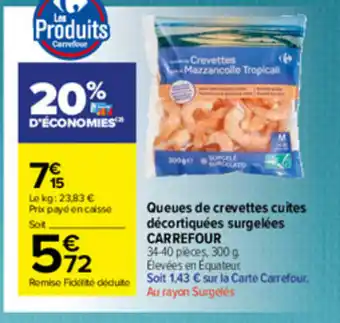 Carrefour Market Queues de crevettes cuites décortiquées surgelées offre