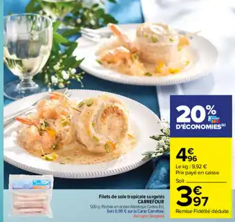 Carrefour Market Filets de sole tropicale surgelés Carrefour offre