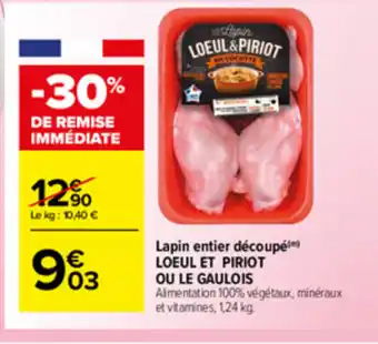 Carrefour Market Lapin entier découpé Loeul et Piriot offre