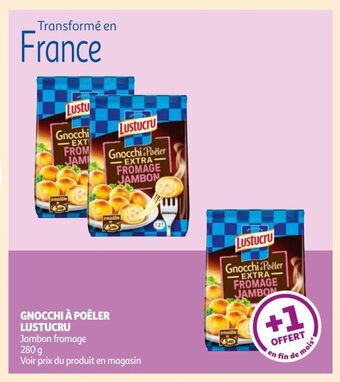 Auchan Supermarché GNOCCHI À POÊLER LUSTUCRU offre