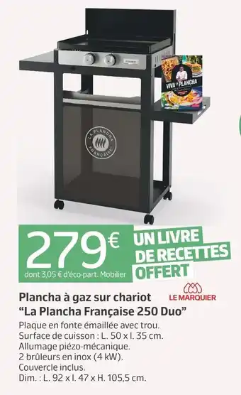 Jardiland Le marquier plancha à gaz sur chariot la plancha française 250 duo offre
